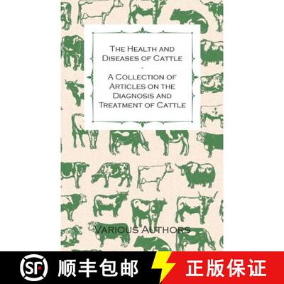 【3-4周达】The Health and Diseases of Cattle - A Collection of Articles on the Diagnosis and Treatmen... [9781446536209]