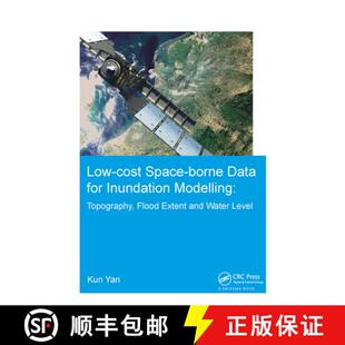 【3-4周达】Low-Cost Space-Borne Data for Inundation Modelling: Topography, Flood Extent and Water Lev... [9781138373372]