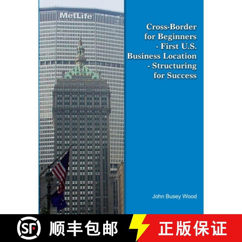 【2-3周达】Cross-Border for Beginners - First U.S. Business Location - Structuring for Success [9780557435166]