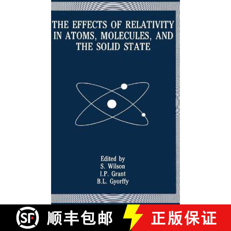 【3-4周达】The Effects of Relativity in Atoms, Molecules, and the Solid State [9780306438882]