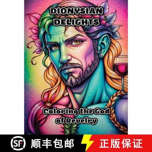 【3-4周达】Dionysian Delights: Coloring the God of Revelry [9798869052469]