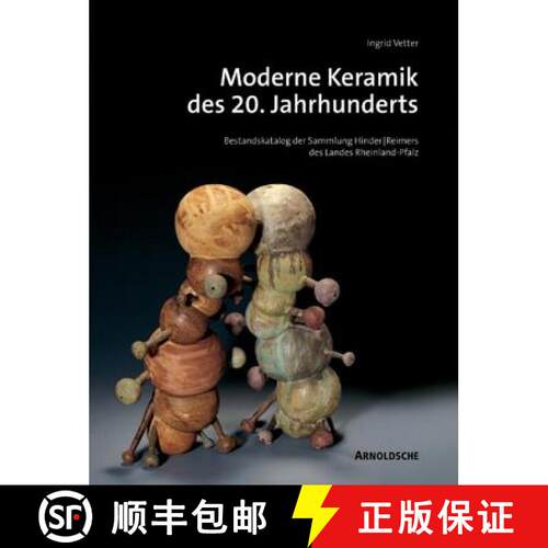 【3-4周达】精装 Moderne Keramik Des 20. Jahrhunderts: Bestandskatalog der Sammlung Hinder/Reimers Des... [9783897902756]
