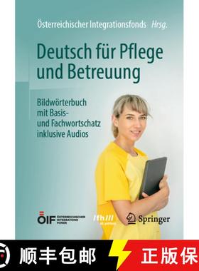 【3-4周达】Deutsch Für Pflege Und Betreuung: Bildwörterbuch Mit Basis- Und Fachwortschatz Inklusive... [9783662678190]