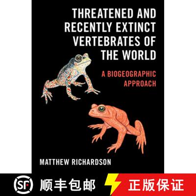 【3-4周达】Threatened and Recently Extinct Vertebrates of the World : A Biogeographic Approach [9781108495868]