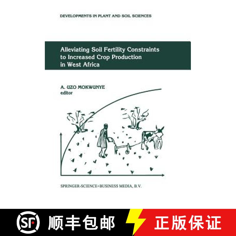 【3-4周达】Alleviating Soil Fertility Constraints to Increased Crop Production in West Africa [9789401054218]
