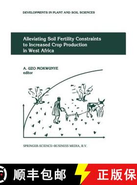 【3-4周达】Alleviating Soil Fertility Constraints to Increased Crop Production in West Africa [9789401054218]