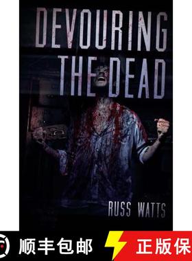 【3-4周达】Devouring The Dead: A Zombie Novel [9781925047127]