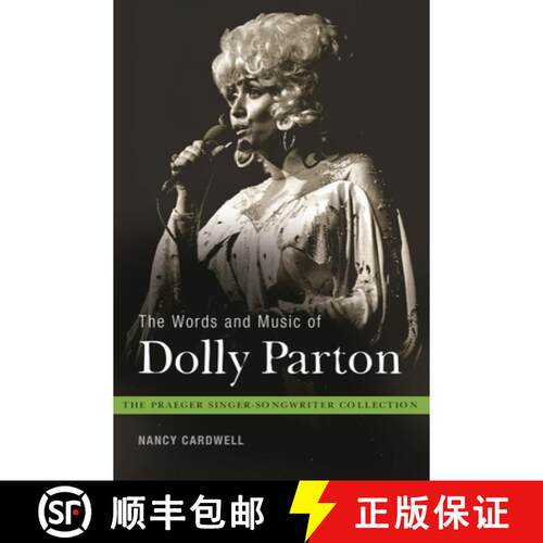 【3-4周达】精装 The Words and Music of Dolly Parton: Getting to Know Country's Iron Butterfly [9780313378034]