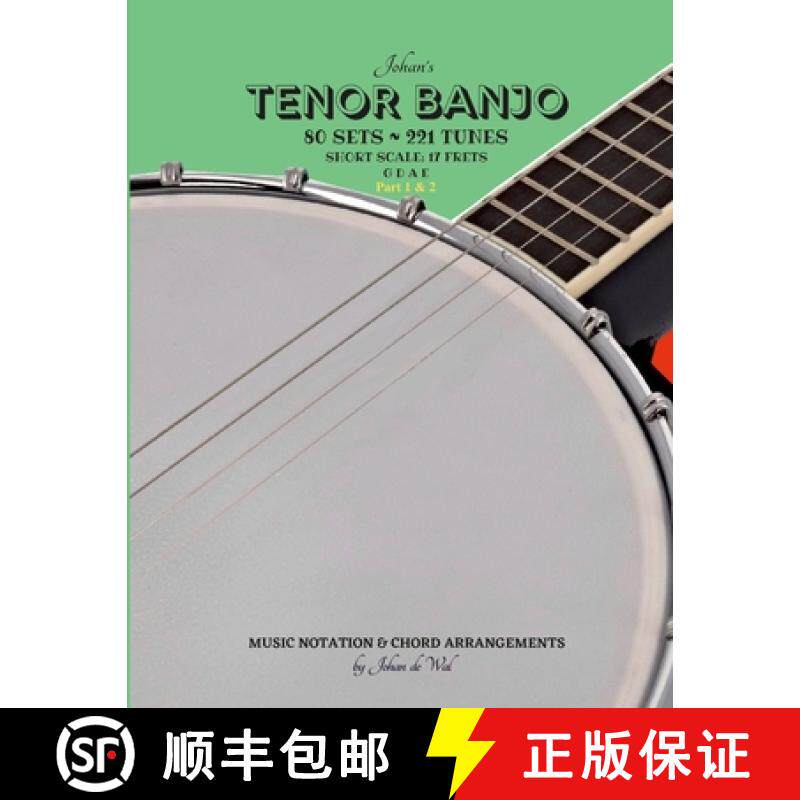【3-4周达】Johan's TENOR BANJO ~ Sets & Tunes (Part 1 & 2): Music Notation & Chord Arrangements [9781716049569]