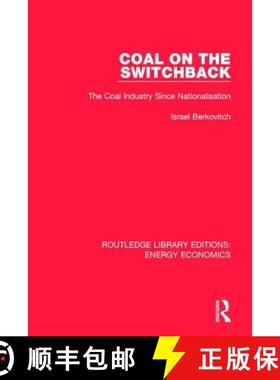 【3-4周达】Coal on the Switchback: The Coal Industry Since Nationalisation [9781138303980]