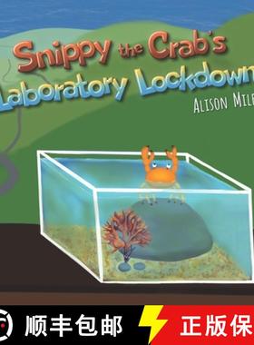 【3-4周达】Snippy the Crab's Laboratory Lockdown: Longer-length rhyming picture book for the advancin... [9781915130044]