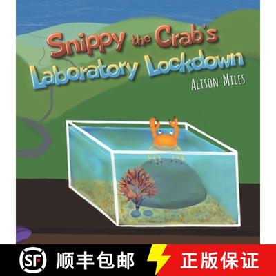 【3-4周达】Snippy the Crab's Laboratory Lockdown: Longer-length rhyming picture book for the advancin... [9781915130044]
