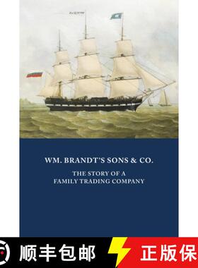 【3-4周达】Wm. Brandt's Sons & Co.: The Story of a Family Trading Company [9781838395353]