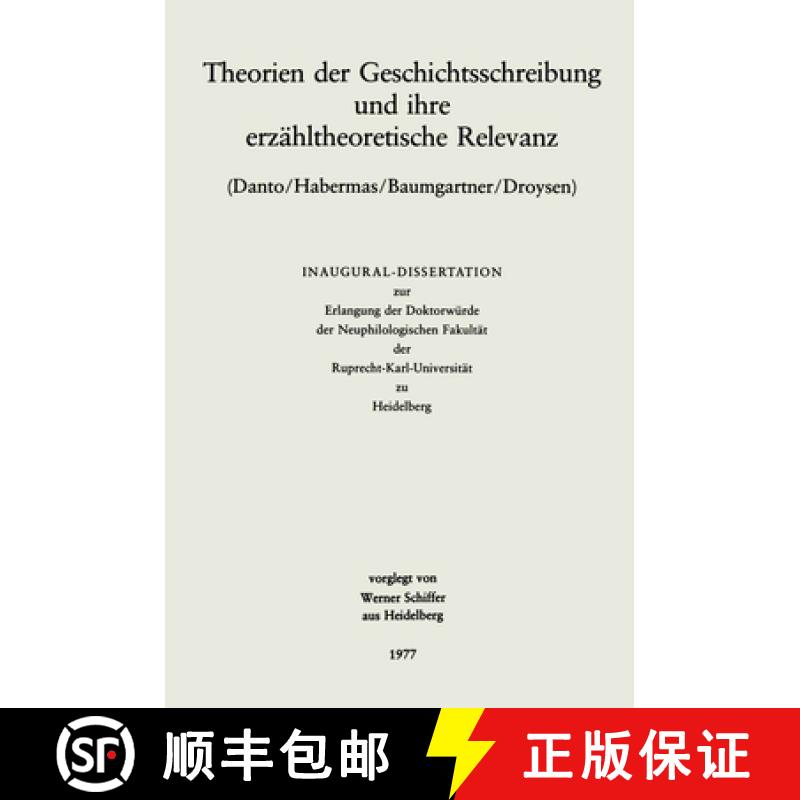 【3-4周达】Theorien Der Geschichtsschreibung Und Ihre Erzähltheoretische Relevanz [9783476998484]