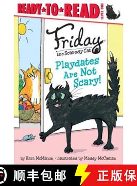 【3-4周达】Playdates Are Not Scary!: Ready-To-Read Level 1 [9781481435918]