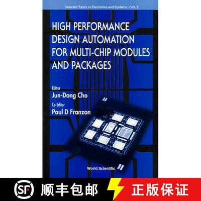 【3-4周达】High Performance Design Automation for Multi-Chip Modules and Packages [9789810223076]