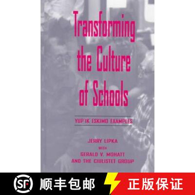 【3-4周达】Transforming the Culture of Schools: Yup¡k Eskimo Examples [9780805828207]