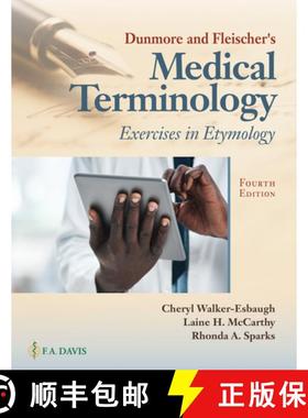 【3-4周达】Dunmore and Fleischer's Medical Terminology: Exercises in Etymology [9780803693951]