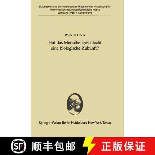 【3-4周达】Hat das Menschengeschlecht eine biologische Zukunft?: Vorgetragen in der Sitzung vom 12. A... [9783540166467]