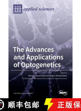 【3-4周达】The Advances and Applications of Optogenetics [9783039436736]