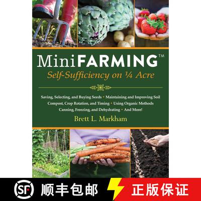 【3-4周达】Mini Farming: Self-Sufficiency on 1/4 Acre [9781602399846]