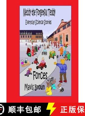 预订 Neddy the Forgetful Teddy Everyday Science Stories:  Forces [9781326979270]
