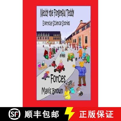 【3-4周达】Neddy the Forgetful Teddy Everyday Science Stories:  Forces [9781326979270]