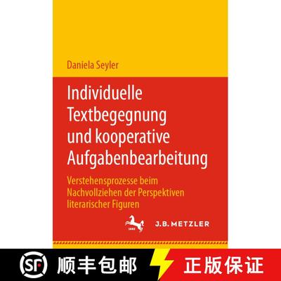 【3-4周达】Individuelle Textbegegnung und kooperative Aufgabenbearbeitung : Verstehensprozesse beim N... [9783476056702]