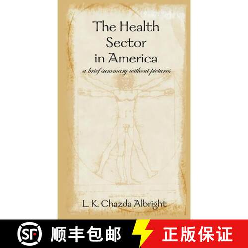 【3-4周达】The Health Sector in America: a brief summary without pictures [9781409229582]