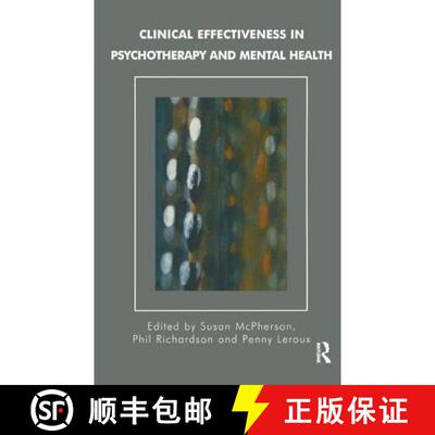 【3-4周达】Clinical Effectiveness in Psychotherapy and Mental Health: Strategies and Resources for th... [9781855759022]