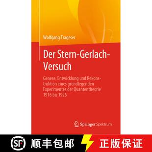 【3-4周达】精装 Der Stern-Gerlach-Versuch: Genese, Entwicklung und Rekonstruktion eines grundlegenden... [9783662641989]