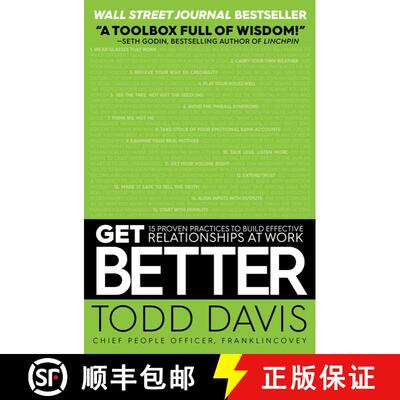 【3-4周达】Get Better: 15 Proven Practices to Build Effective Relationships at Work [9781501158315]