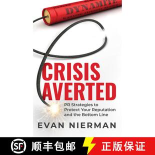 【3-4周达】Crisis Averted : PR Strategies to Protect Your Reputation and the Bottom Line [9781642252576]