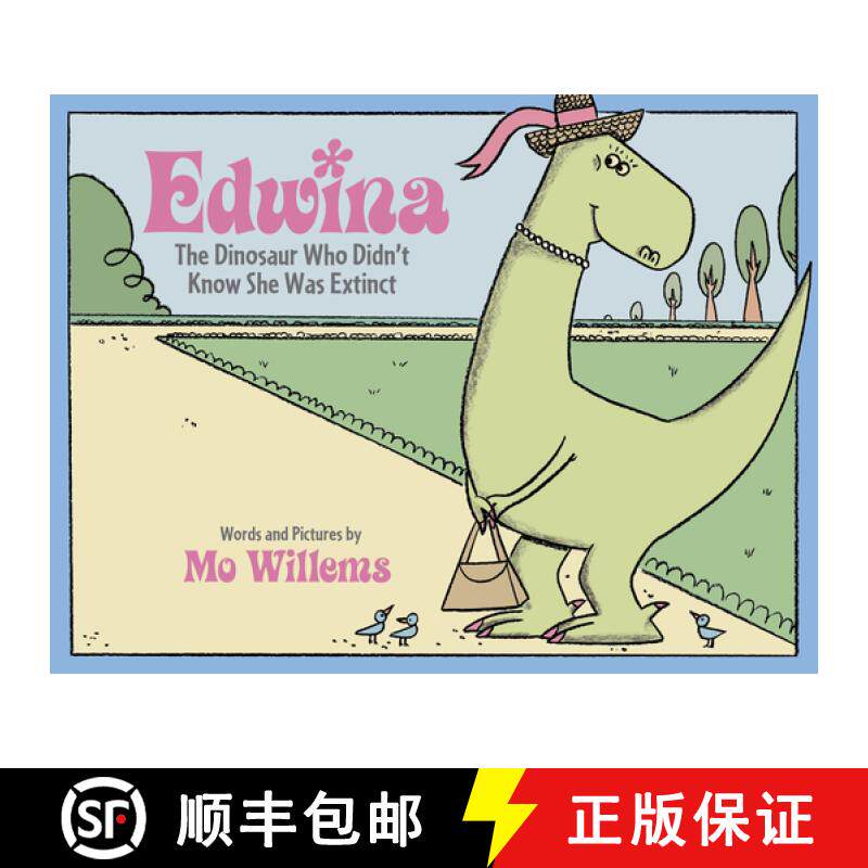 【3-4周达】Edwina, the Dinosaur Who Didn't Know She Was Extinct [9780786837489]