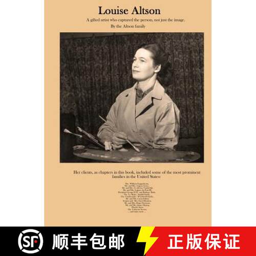 【3-4周达】精装 Louise Altson: A gifted artist who captured the person, not just the image [9780692651711]