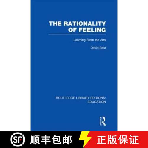 【3-4周达】精装 Rationality of Feeling (RLE Edu K): Learning From the Arts [9780415697842]