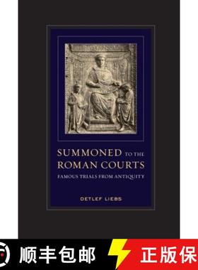 预订 Summoned to the Roman Courts: Famous Trials from Antiquity [9780520259621]