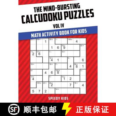 【3-4周达】The Mind-Bursting Calcudoku Puzzles Vol IV : Math Activity Book for Kids [9781541933897]