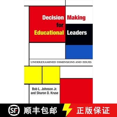 预订 Decision Making for Educational Leaders : Underexamined Dimensions and Issues [9781438429168]