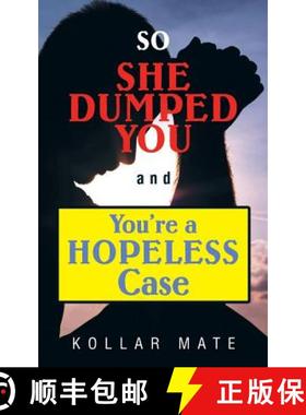 预订 So She Dumped You and You're a Hopeless Case [9781452525129]