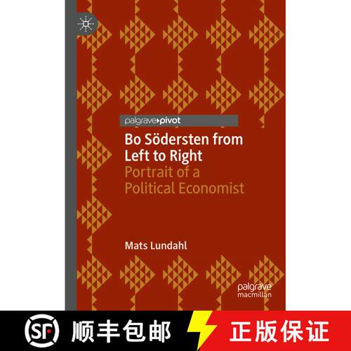 【3-4周达】精装 Bo Södersten from Left to Right : Portrait of a Political Economist [9783031091001]