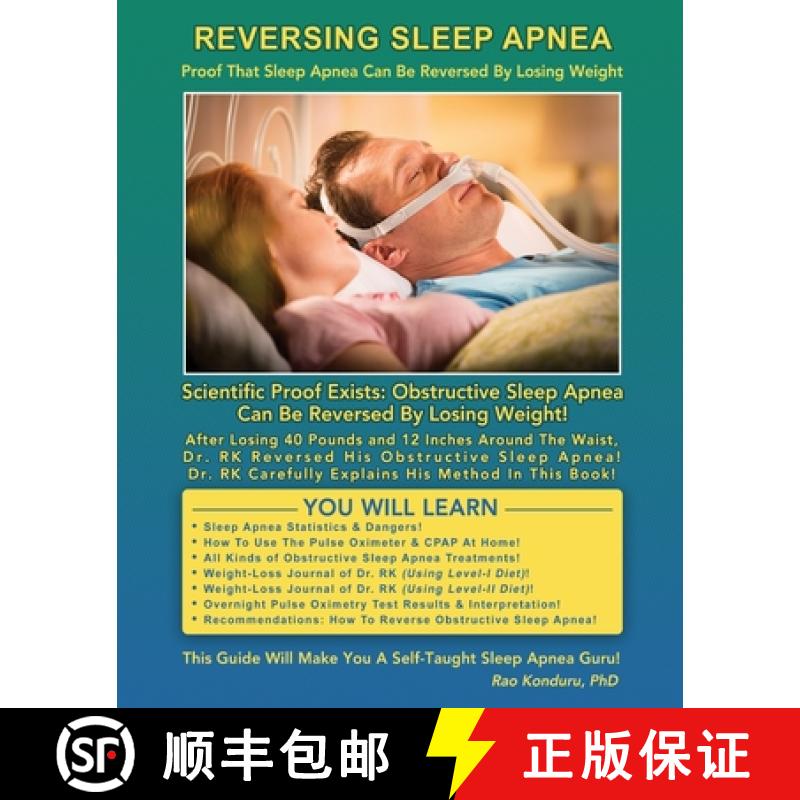 【2-3周达】Reversing Sleep Apnea: Proof that Sleep Apnea Can Be Reversed By Losing Weight [9780973112023]