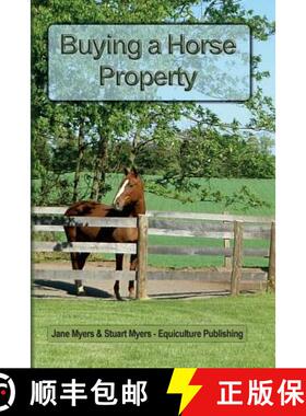 【3-4周达】Buying a Horse Property: Buy the right property, for the right price, in the right place o... [9780994156129]