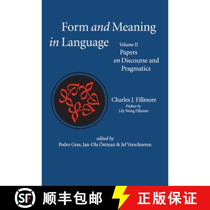 预订 Form and Meaning in Language, Volume II, Volume 2: Papers on Discourse and Pragmatics [9781684000548]