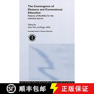 【3-4周达】精装 The Convergence of Distance and Conventional Education : Patterns of Flexibility for ... [9780415194273]