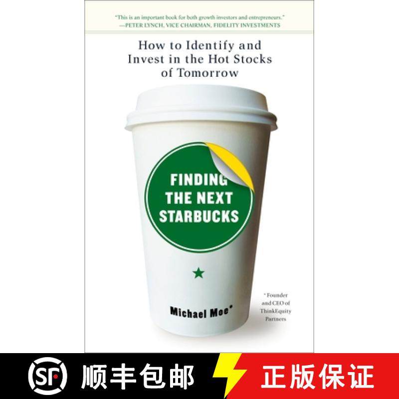 【3-4周达】Finding the Next Starbucks: How to Identify and Invest in the Hot Stocks of Tomorrow [9781591841890]