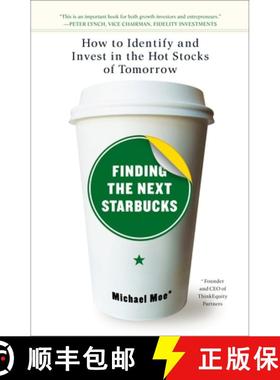 【3-4周达】Finding the Next Starbucks: How to Identify and Invest in the Hot Stocks of Tomorrow [9781591841890]