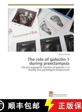 预订 The role of galectin-1 during preeclampsia [9783838150567]