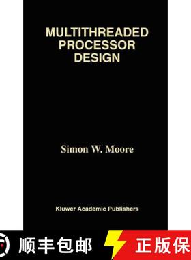 【3-4周达】Multithreaded Processor Design [9780792397182]