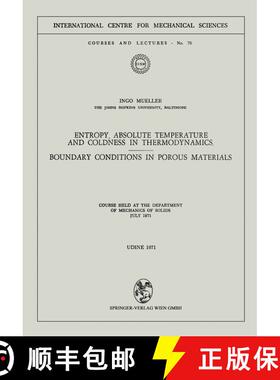 【3-4周达】Entropy, Absolute Temperature and Coldness in Thermodynamics : Boundary Conditions in Poro... [9783211811269]